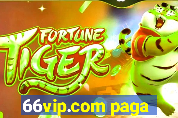 66vip.com paga